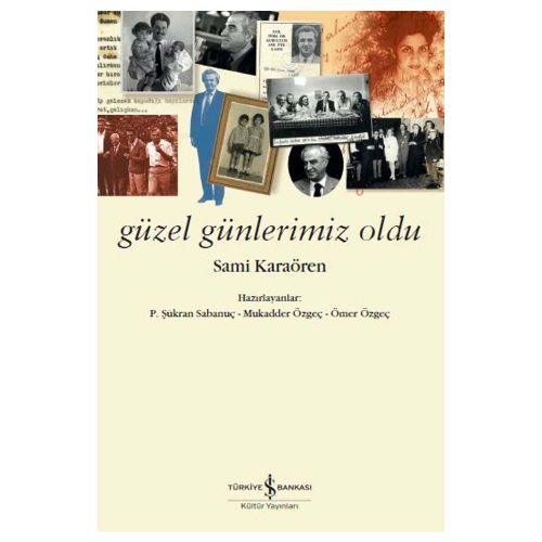 Güzel Günlerimiz Oldu - Sami Karaören