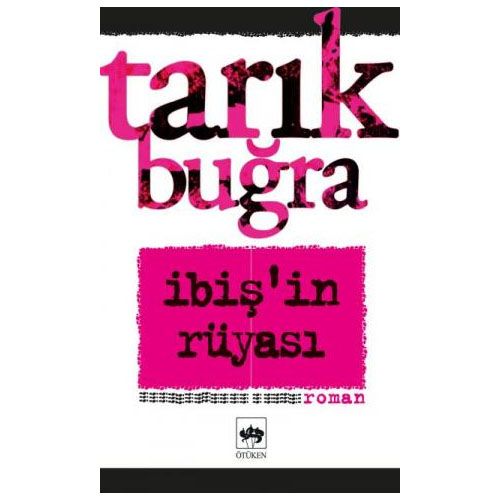 İbiş\'in Rüyası - Tarık Buğra