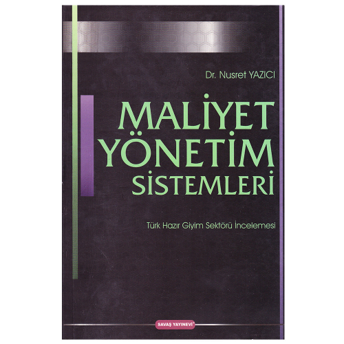 Kelepir Ürün İadesizdir - Maliyet Yönetim Sistemleri - Nusret Yazıcı