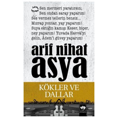Kökler ve Dallar - Arif Nihat Asya