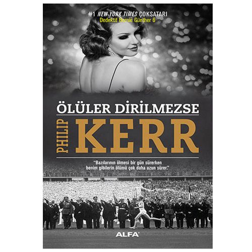 Ölüler Dirilmezse - Philip Kerr