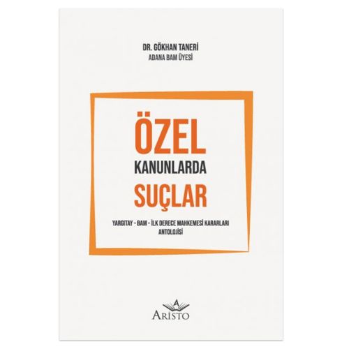 Özel Kanunlarda Suçlar - Gökhan Taneri