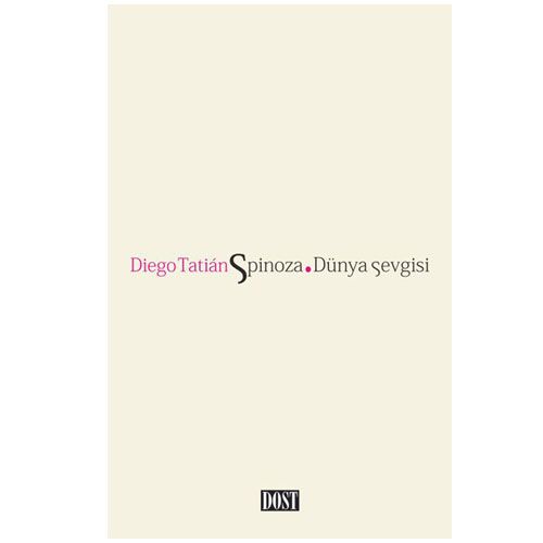 Spinoza Dünya Sevgisi - Diego Tatian