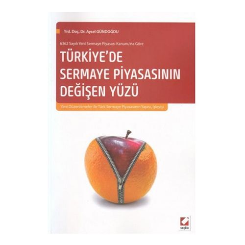 Türkiye\'de Sermaye Piyasasının Değişen Yüzü - Aysel Gündoğdu