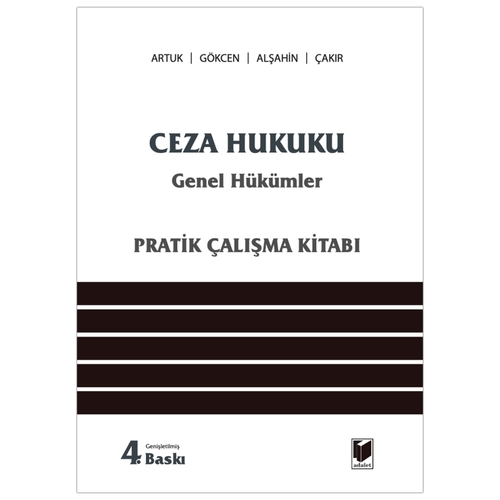 Ceza Hukuku Genel Hükümler Pratik Çalışma Kitabı - Mehmet Emin Artuk
