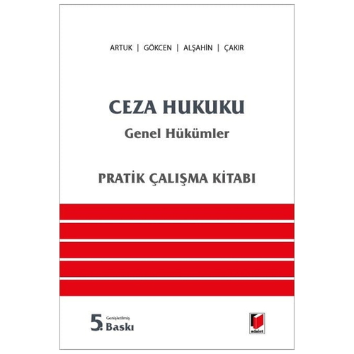 Ceza Hukuku Genel Hükümler Pratik Çalışma Kitabı - Mehmet Emin Artuk