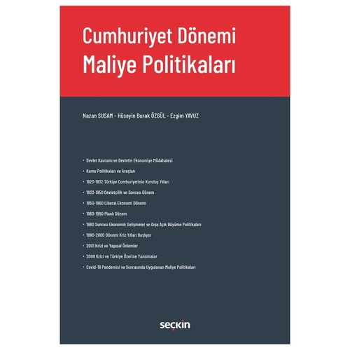 Cumhuriyet Dönemi Maliye Politikaları - Nazan Susam, Hüseyin Burak Özgül, Ezgim Yavuz