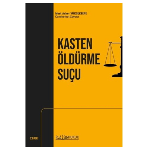 Kasten Öldürme Suçu - Mert Asker Yüksektepe