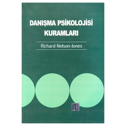 Kelepir Ürün İadesizdir - Danışma Psikolojisi Kuramları - Richard Nelson Jones