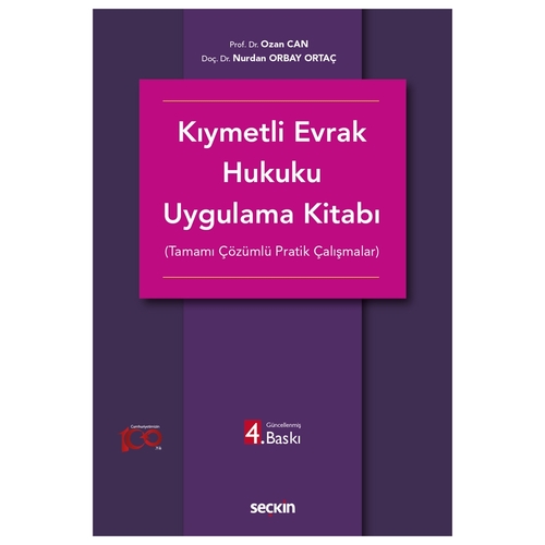 Kıymetli Evrak Hukuku Uygulama Kitabı - Ozan Can, Nurdan Orbay Ortaç