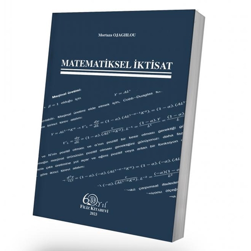 Matematiksel İktisat - Mortaza Ojaghou