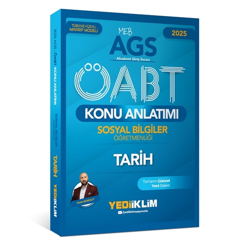 MEB AGS ÖABT Sosyal Bilgiler Öğretmenliği Tarih Konu Anlatımı Yediiklim Yayınları 2025