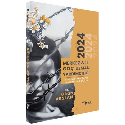 Merkez ve İl Göç Uzman Yardımcılığı Mevzuatları ve Konu Anlatımı ve Soruları Temsil Kitap Yayınları 2024