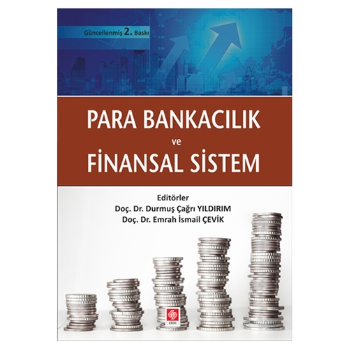 Para Bankacılık ve Finansal Sistem - Durmuş Çağrı Yıldırım, Emrah İsmail Çevik
