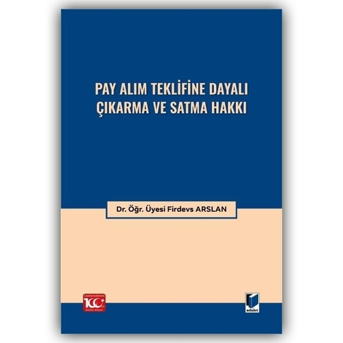 Pay Alım Teklifine Dayalı Çıkarma ve Satma Hakkı - Firdevs Arslan