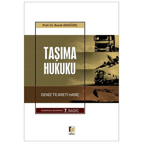 Taşıma Hukuku Deniz Ticareti Hariç - Burak Adıgüzel