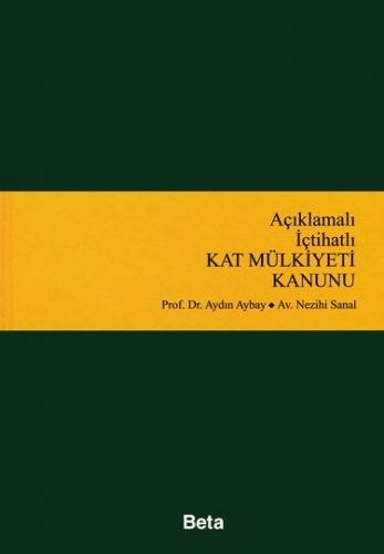 Açıklamalı, İçtihatlı Kat Mülkiyeti Kanunu - Aydın Aybay, Nezihi Sanal