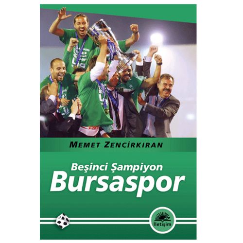 Bursaspor Beşinci Şampiyon - Memet Zencirkıran