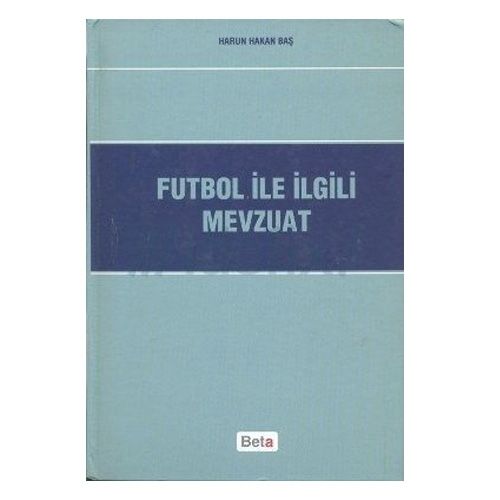 Futbol ile İlgili Mevzuat - Harun Hakan Baş