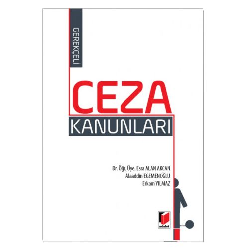 Ceza Kanunları - Esra Alan Akcan, Alaaddin Egemenoğlu, Erkam Yılmaz