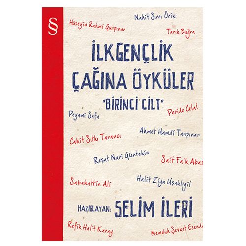 İlk Gençlik Çağına Öyküler 1 - Selim İleri