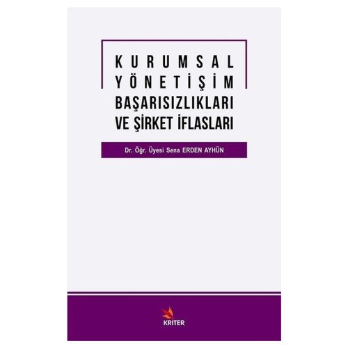 Kurumsal Yöneti̇şi̇m Başarısızlıkları ve Şi̇rket İflasları - Sena Erden Ayhün