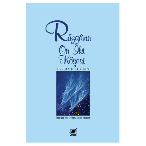 Rüzgarın On İki Köşesi - Ursula Kroeber Le Guin