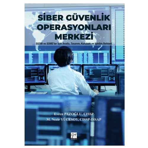 Siber Güvenlik Operasyonları Merkezi - Evren Pazoğlu, M. Nezir Yücesoy