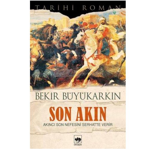 Son Akın - Bekir Büyükarkın