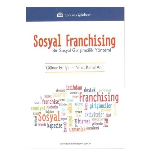 Sosyal Franchising Bir Sosyal Girişimcilik - Gülnur Eti İçli, Nihat Kamil Anıl