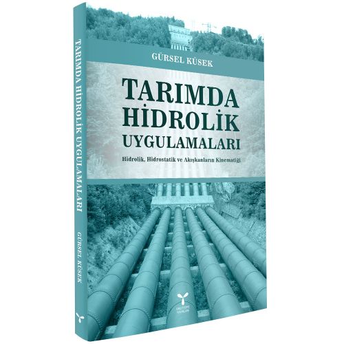 Tarımda Hidrolik Uygulamaları - Gürsel Küsek