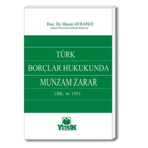 Türk Borçlar Hukukunda Munzam Zarar - Hasan Ayrancı