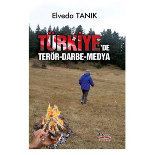 Türkiye\'de Terör Darbe Medya - Elvada Tanık