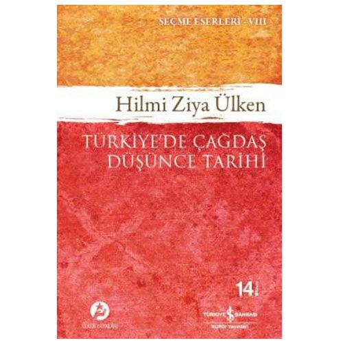Türkiye’de Çağdaş Düşünce Tarihi - Hilmi Ziya Ülken