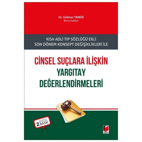 Cinsel Suçlara İlişkin Yargıtay Değerlendirmeleri - Gökhan Taneri