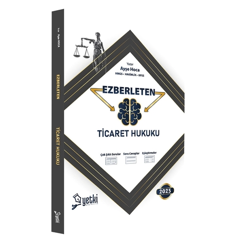 Ezberleten Ticaret Hukuku Yetki Yayınları 2025
