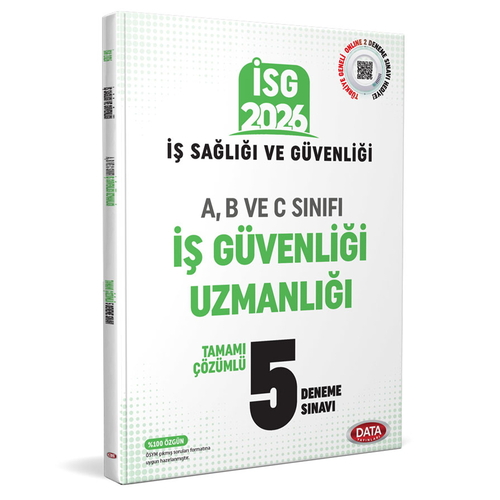 İş Sağlığı ve Güvenliği İSG A, B, ve C Sınıfı İş Güvenliği Uzmanlığı 5 Deneme Sınavı Data Yayınları 2026