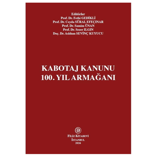 Kabotaj Kanunu 100. Yıl Armağanı - Fethi Gedikli, Ceyda Süral Efeçınar, Samim Ünan, Sezer Ilgın, Aslıhan Sevinç Kuyucu