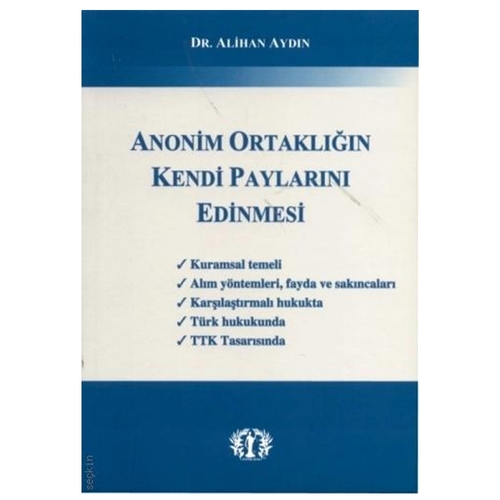 Kelepir Ürün İadesizdir - Anonim Ortaklığın Kendi Paylarını Edinmesi - Alihan Aydın