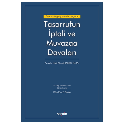 Tasarrufun İptali ve Muvazaa Davaları - Halil Ahmet Bakırcı