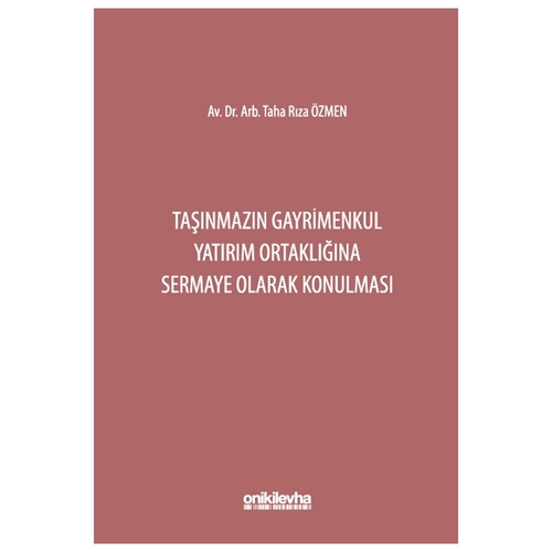 Taşınmazın Gayrimenkul Yatırım Ortaklığına Sermaye Olarak Konulması - Taha Rıza Özmen