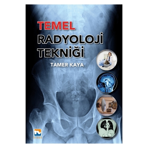 Temel Radyoloji Tekniği - Tamer Kaya