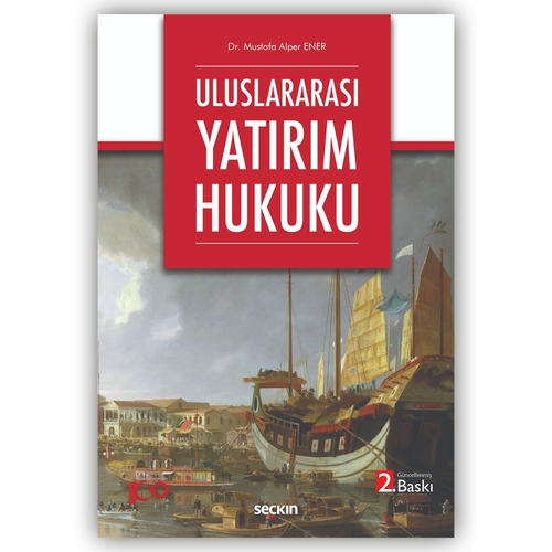 Uluslararası Yatırım Hukuku - Mustafa Alper Ener