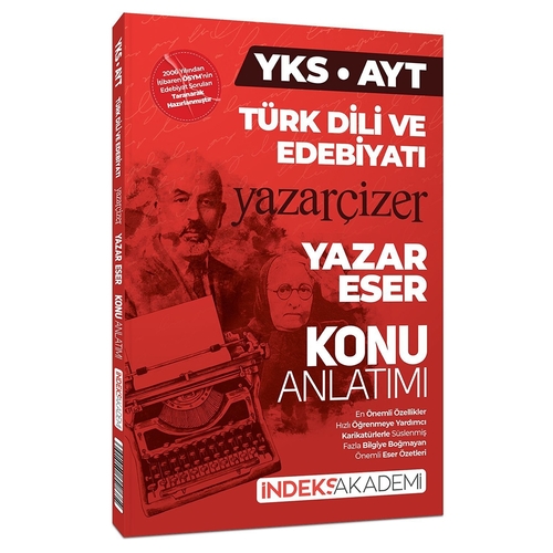 YKS AYT Türk Dili ve Edebiyatı Yazar Eser Yazarçizer Konu Anlatımı İndeks Akademi Yayınları