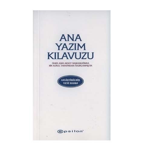 Ana Yazım Kılavuzu - Ömer Asım Aksoy
