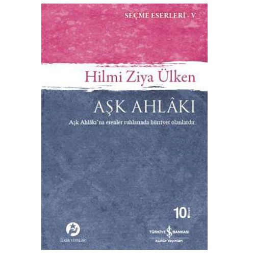 Aşk Ahlâkı - Hilmi Ziya Ülken