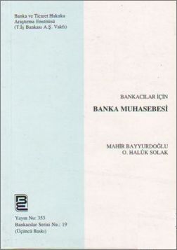 Bankacılar İçin Banka Muhasebesi - G. Mahir Bayyurdoğlu