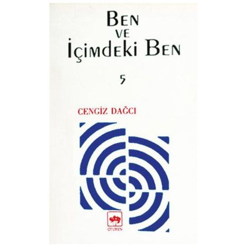 Ben ve İçimdeki Ben - Cengiz Dağcı