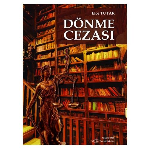 Dönme Cezası - Elce Tutar