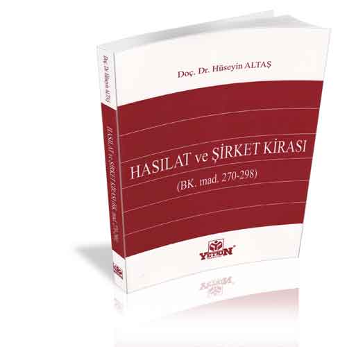 Hasılat ve Şirket Kirası (BK. Mad. 270-298) - Hüseyin Altaş